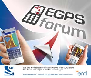 CSR与Motorola共同宣布有意成立EGPS Forum，新论坛鼓励手机大厂携手合作促进行动装置定位技术发展（来源：厂商）